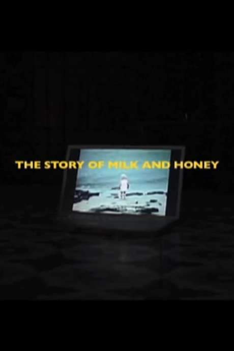 The Story of Milk and Honey